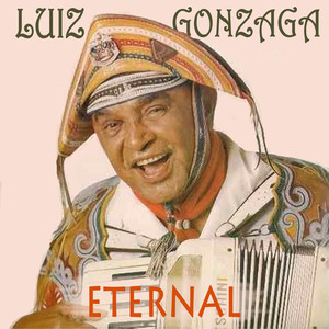 Luiz Gonzaga Eternal