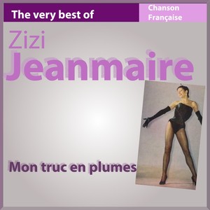 The Very Best Of Zizi Jeanmaire: 