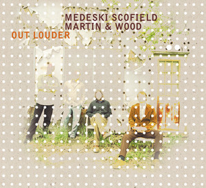 Out Louder feat. Medeski Martin &