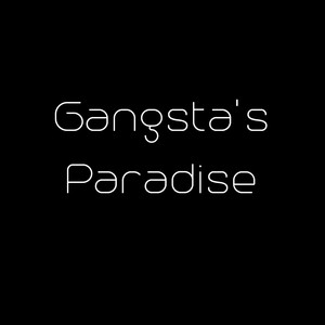 Gangsta's Paradise