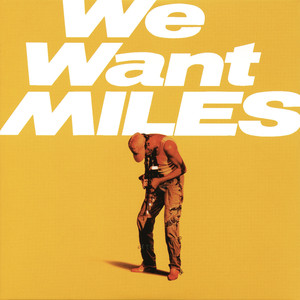 We Want Miles