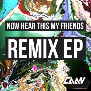 Now Hear This My Friends Remix Ep