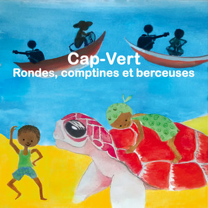 Cap-Vert: Rondes, comptines et be