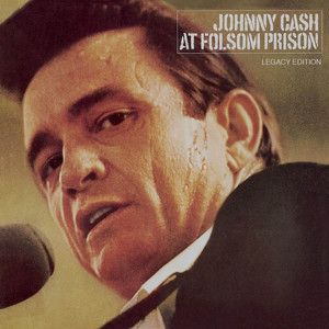 At Folsom Prison (legacy Edition)