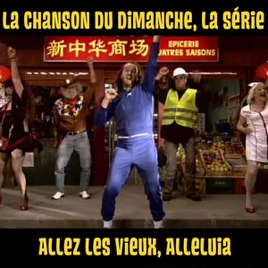 Allez Les Vieux, Alléluia