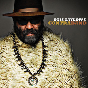 Otis Taylor's Contraband