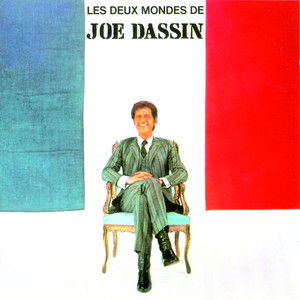 Les Deux Mondes De Joe Dassin