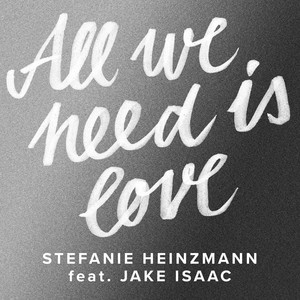 All We Need Is Love (feat. Jake I