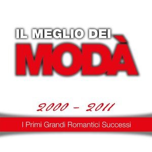 Il Meglio Dei Modà, 2000 - 2011