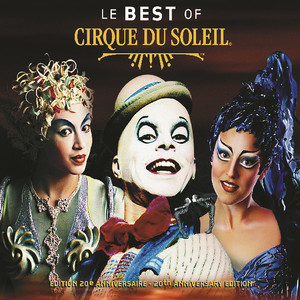 Le Best Of Cirque Du Soleil