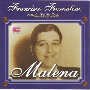 Francisco Fiorentino - Malena