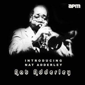 Introducing Nat Adderley