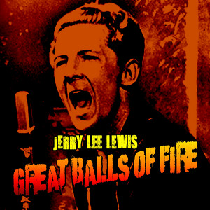 Great Balls Of Fire, Vol. 2