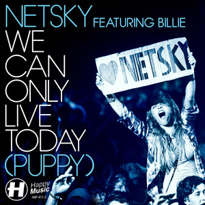 We Can Only Live Today (puppy) - 