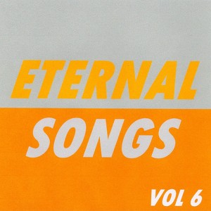 Eternal Songs, Vol. 6