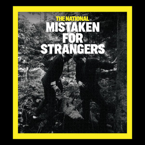 Mistaken For Strangers