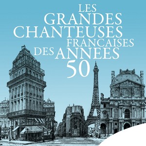 Les Grandes Chanteuses Françaises