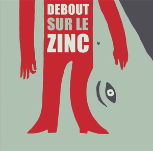 Debout Sur Le Zinc