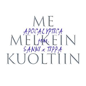 Me melkein kuoltiin (feat. SANNI 