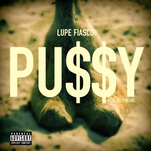 Pu$$y (feat. Billy Blue)