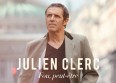 Julien Clerc est-il fou ? Peut-être !