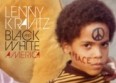 Les Albums 2011 : Lenny Kravitz, "Black and White America"