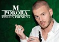 M. Pokora choisit "Finally Found Ya" pour l'international