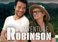 Amir se confie sur "L'Aventure Robinson"