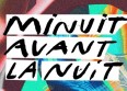 Le festival Minuit avant la Nuit est annulé